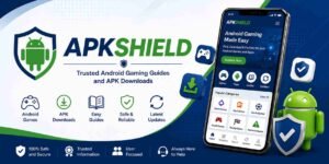 APKShield trusted Android gaming guides and APK downloads